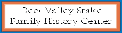 Deer Valley Stake Family History Center Banner
